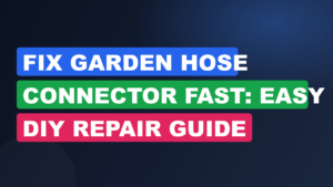Fix Garden Hose Connector Fast: Easy DIY Repair Guide
