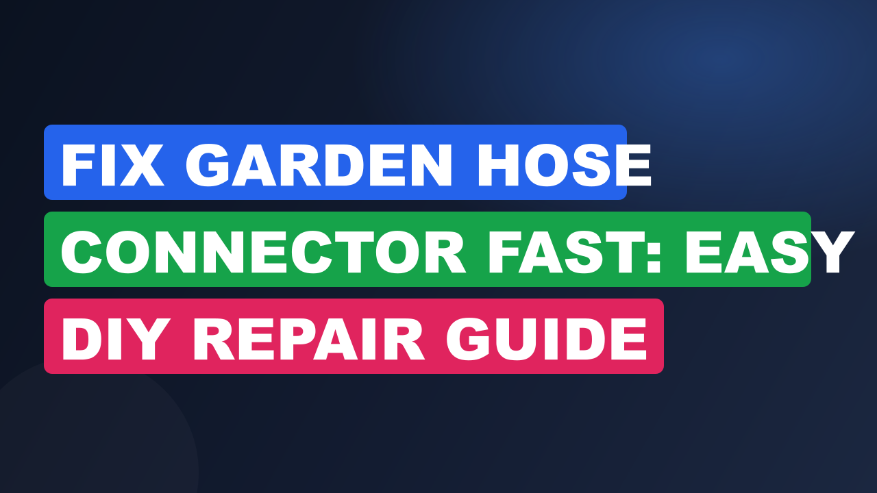 Fix Garden Hose Connector Fast: Easy DIY Repair Guide