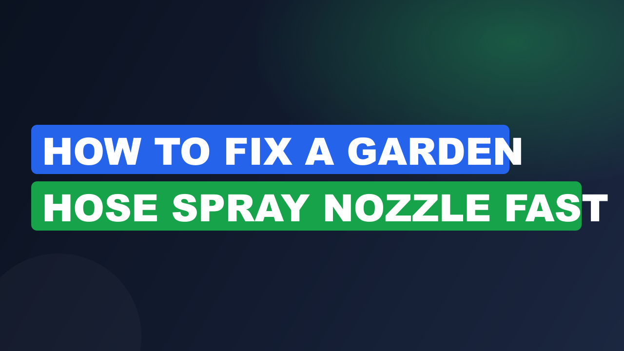How to Fix a Garden Hose Spray Nozzle Fast